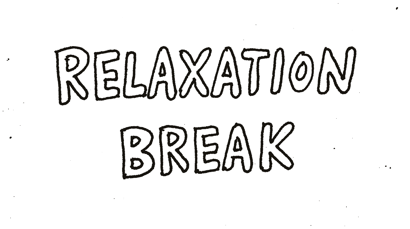 Relaxation break